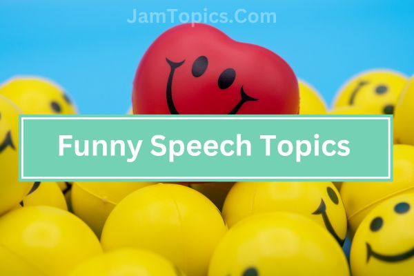 funny speech topics for high schoolers